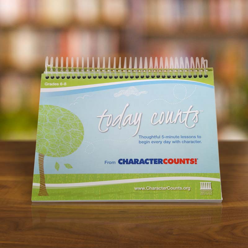 Today Counts. Character Counts - character education curriculum, lessons, and activities