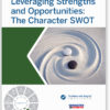 Leveraging Strengths and Opportunities: The Character SWOT - SEL and Character Skills