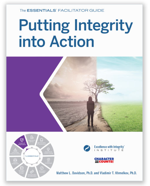 Putting Integrity Into Action - - SEL and Character Skills