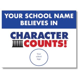 CHARACTER COUNTS! Yard Signs