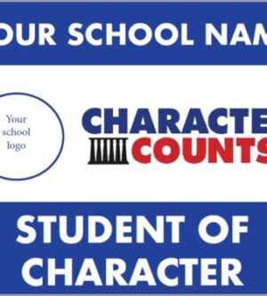 Student of Character Yard Sign