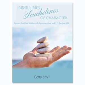 Instilling Touchstones of Character